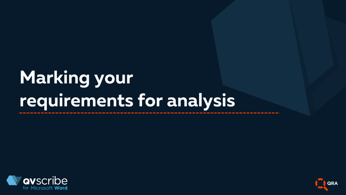 Marking your requirements for analysis